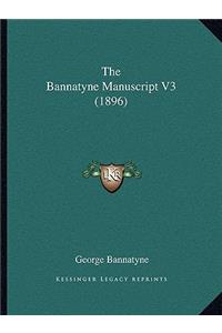 The Bannatyne Manuscript V3 (1896)