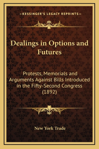 Dealings in Options and Futures