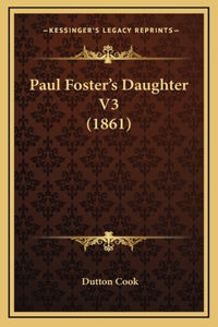 Paul Foster's Daughter V3 (1861)