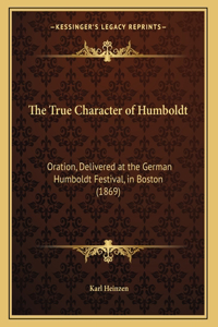 The True Character of Humboldt