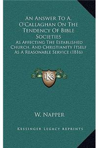Answer To A. O'Callaghan On The Tendency Of Bible Societies