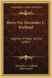 Breve Fra Alexander L. Kielland