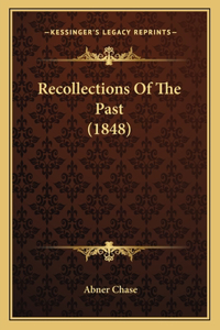 Recollections Of The Past (1848)