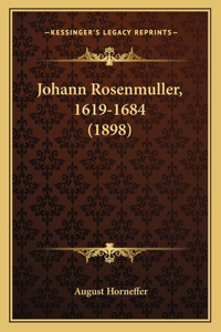 Johann Rosenmuller, 1619-1684 (1898)