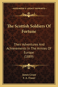 Scottish Soldiers Of Fortune