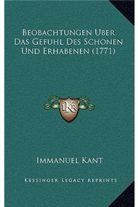 Beobachtungen Uber Das Gefuhl Des Schonen Und Erhabenen (1771)