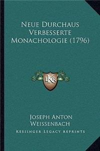 Neue Durchaus Verbesserte Monachologie (1796)