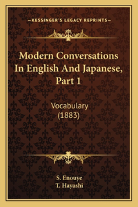 Modern Conversations In English And Japanese, Part 1