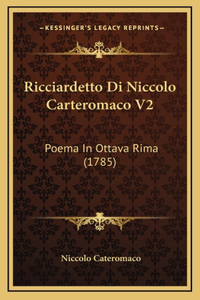 Ricciardetto Di Niccolo Carteromaco V2
