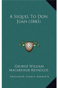 A Sequel To Don Juan (1843)