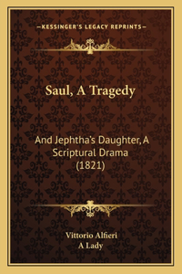 Saul, A Tragedy