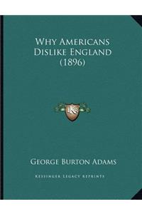 Why Americans Dislike England (1896)