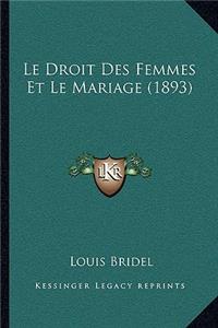 Droit Des Femmes Et Le Mariage (1893)