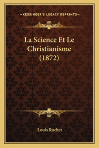 Science Et Le Christianisme (1872)