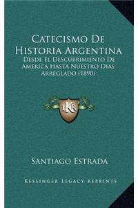 Catecismo De Historia Argentina