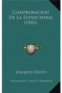 Comprobacion de La Supercheria (1903)