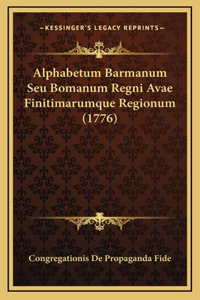 Alphabetum Barmanum Seu Bomanum Regni Avae Finitimarumque Regionum (1776)