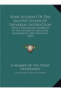 Some Account Of The Jacotot System Of Universal Instruction