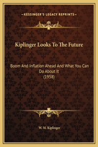 Kiplinger Looks To The Future
