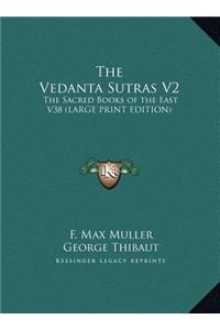 The Vedanta Sutras V2