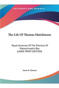 The Life of Thomas Hutchinson