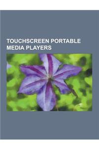Touchscreen Portable Media Players