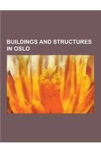 Buildings and Structures in Oslo