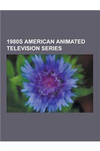 1980s American Animated Television Series
