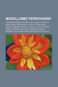 Modellismo Ferroviario: Rivarossi, Marklin, Pocher, Lima, Scala N, Riviste Di Modellismo Ferroviario, Plastico Ferroviario
