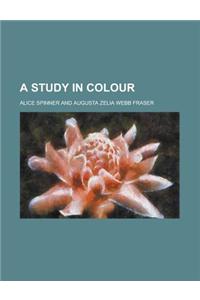 A Study in Colour