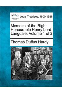 Memoirs of the Right Honourable Henry Lord Langdale. Volume 1 of 2