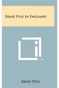 Ernie Pyle In England