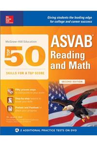 McGraw-Hill Education Top 50 Skills for a Top Score: ASVAB Reading and Math, Second Edition