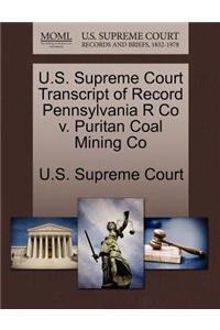 U.S. Supreme Court Transcript of Record Pennsylvania R Co V. Puritan Coal Mining Co