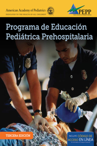 EPC Edition of PEPP Spanish: Programa de Educacion Pediatrica Prehospitalaria