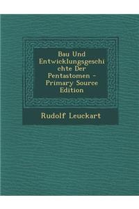 Bau Und Entwicklungsgeschichte Der Pentastomen