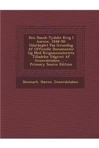 Den Dansk-Tydske Krig I Aarene, 1848-50