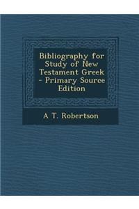 Bibliography for Study of New Testament Greek