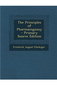 The Principles of Pharmacognosy