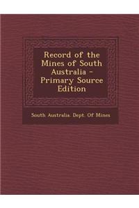 Record of the Mines of South Australia