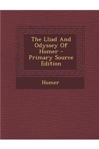 The Lliad and Odyssey of Homer