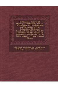 Defalcations. Reports of Majority and Minority, Feb. 27, 1839