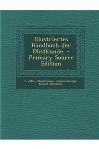 Illustriertes Handbuch der Obstkunde.