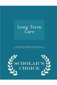 Long Term Care - Scholar's Choice Edition