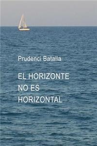 EL Horizonte No Es Horizontal
