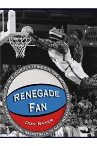 Renegade Fan