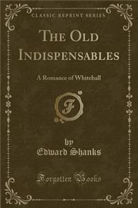 The Old Indispensables