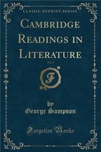 Cambridge Readings in Literature, Vol. 2 (Classic Reprint)