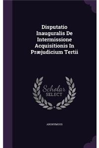 Disputatio Inauguralis de Intermissione Acquisitionis in Praejudicium Tertii