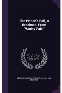 Prince's Ball, A Brochure. From Vanity Fair.